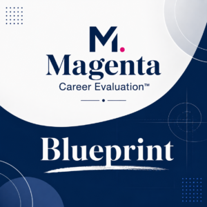 Magenta Career Evaluation™ — Blueprint